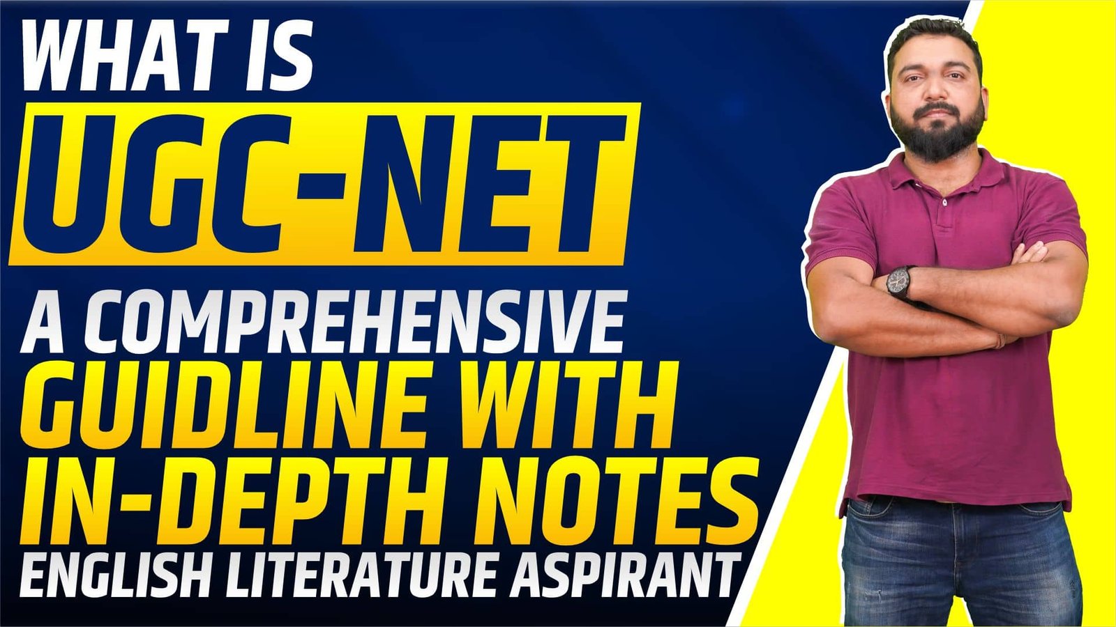 What is UGC-NET? A Comprehensive Guideline with In-Depth Notes for English Literature Aspirants