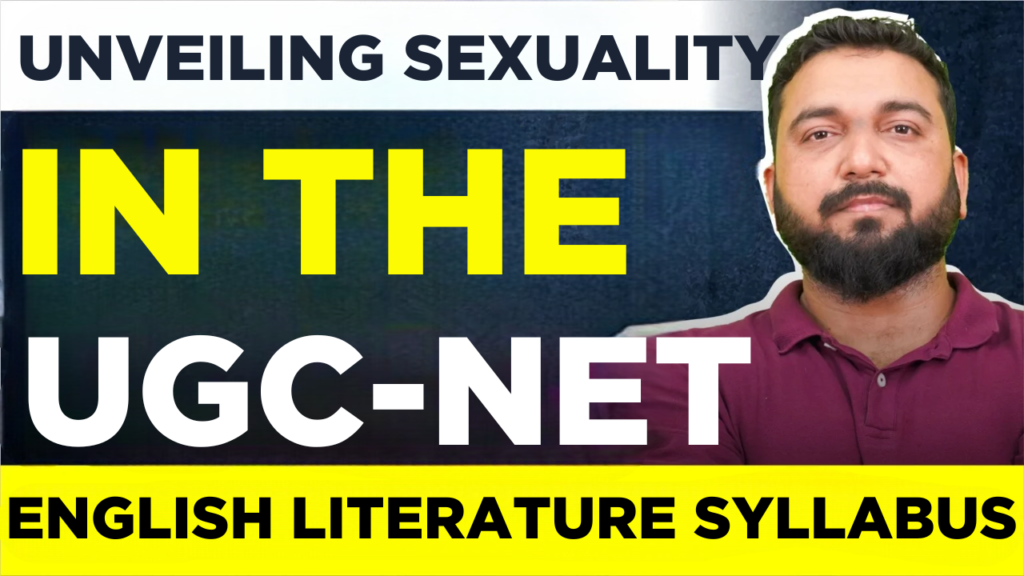 Unveiling Sexuality in the UGC-NET English Literature Syllabus (2)