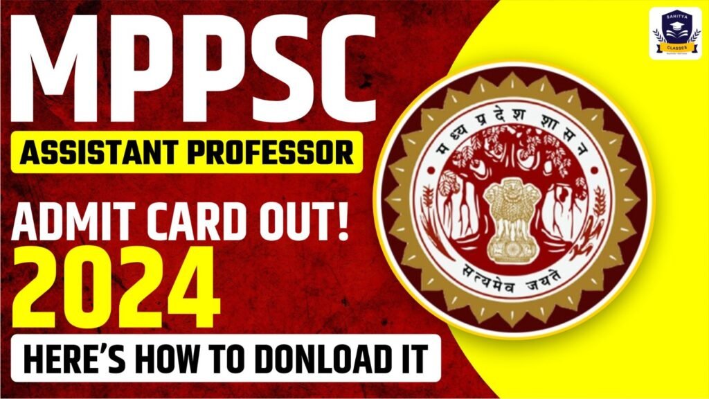 MPPSC Assistant Professor Admit Card 2024 Out! Here’s How to Download It