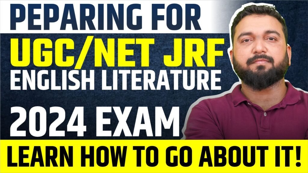 Preparing for the UGC-NETJRF English Literature 2024 Exam Learn how to go about it!