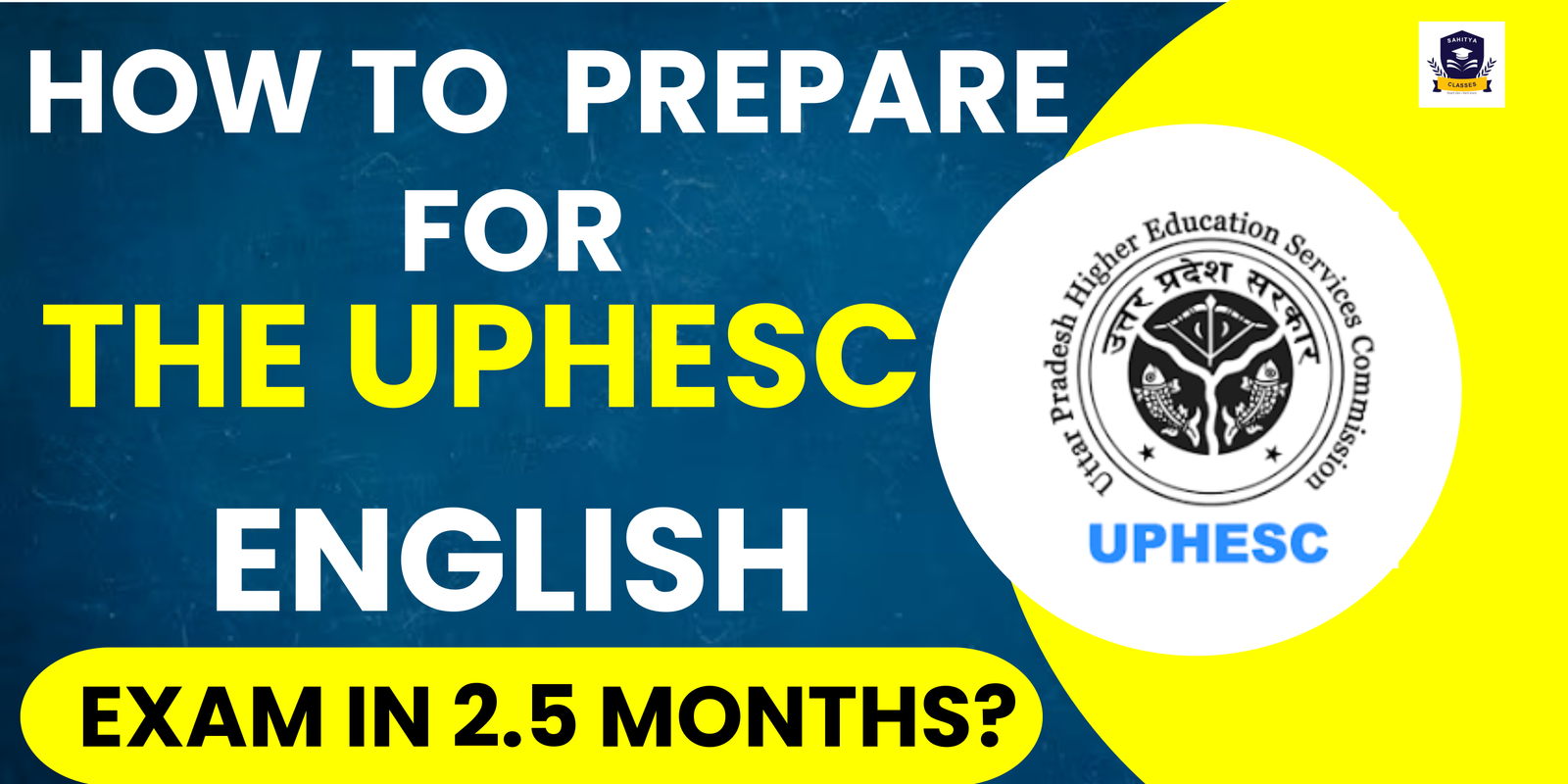 How to Prepare for the UPHESC English Exam in 2.5 Months?
