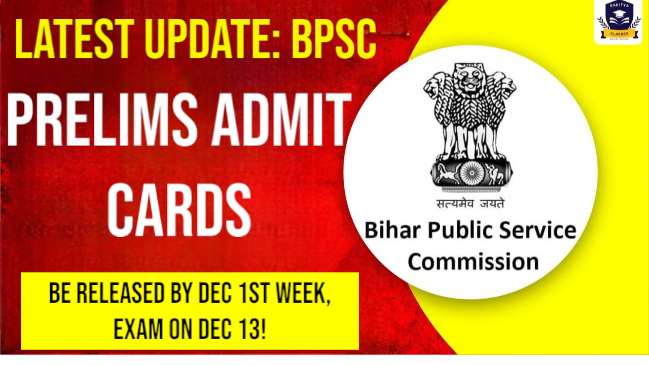 Latest Update: BPSC Prelims Admit Cards To Be Released by Dec 1st Week, Exam on Dec 13!