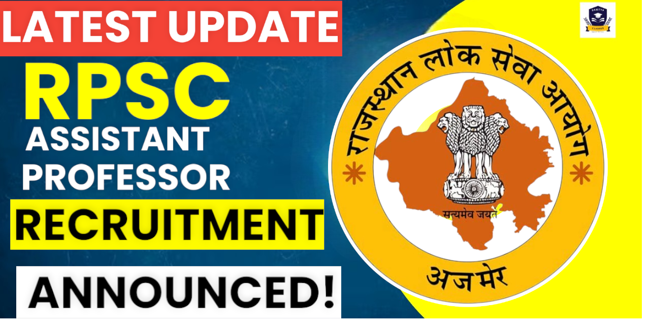 Latest Update: RPSC Assistant Professor Recruitment Announced!