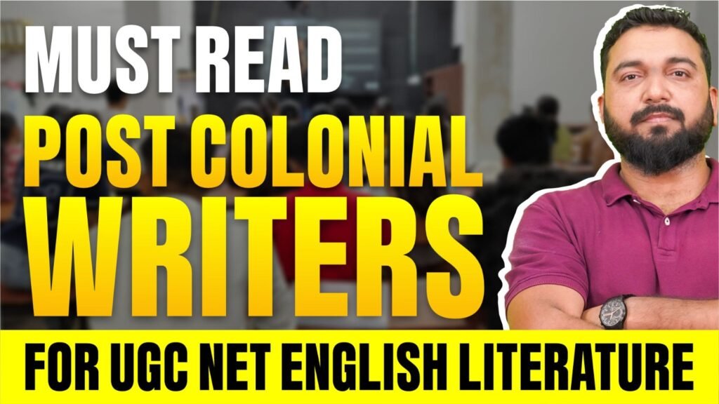 Must-Read Post Colonial Writers for UGC-NET English