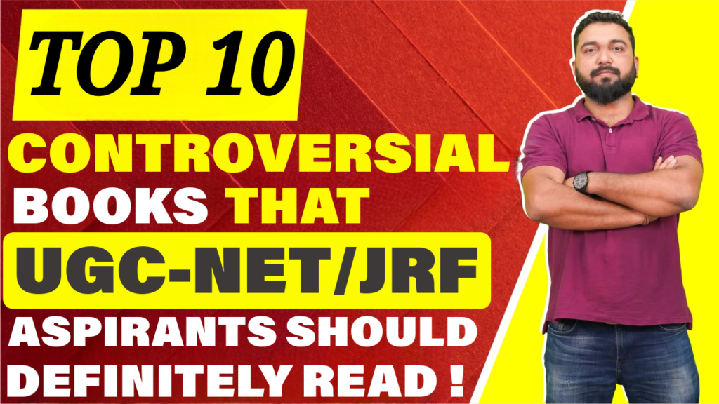 Top 10 controversial books that UGC-NETJRF aspirants should definitely read!