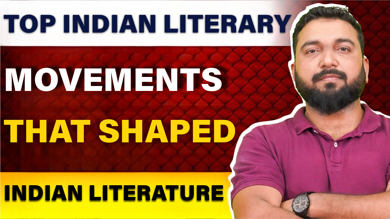 Top Indian Literary Movements That Shaped Indian Literature