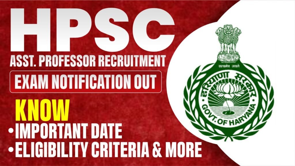 HPSC Assistant Professor Recruitment Exam 2025 Notification Out Know Important Dates, Eligibility Criteria & More