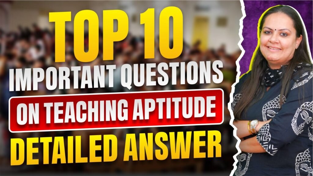 Important Questions on Teaching Aptitude