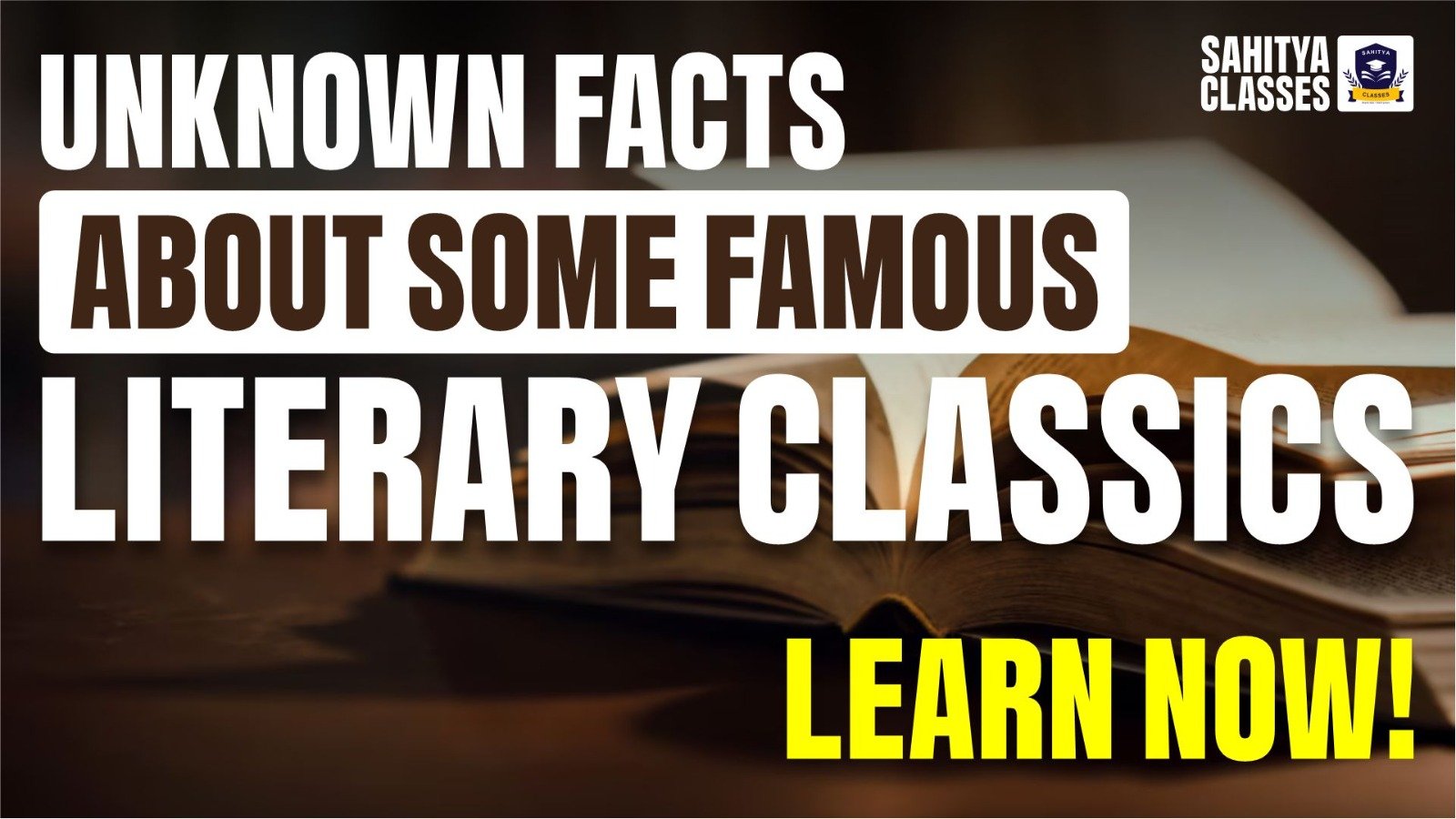 Unknown Facts About Some Famous Literary Classics: Learn Now!
