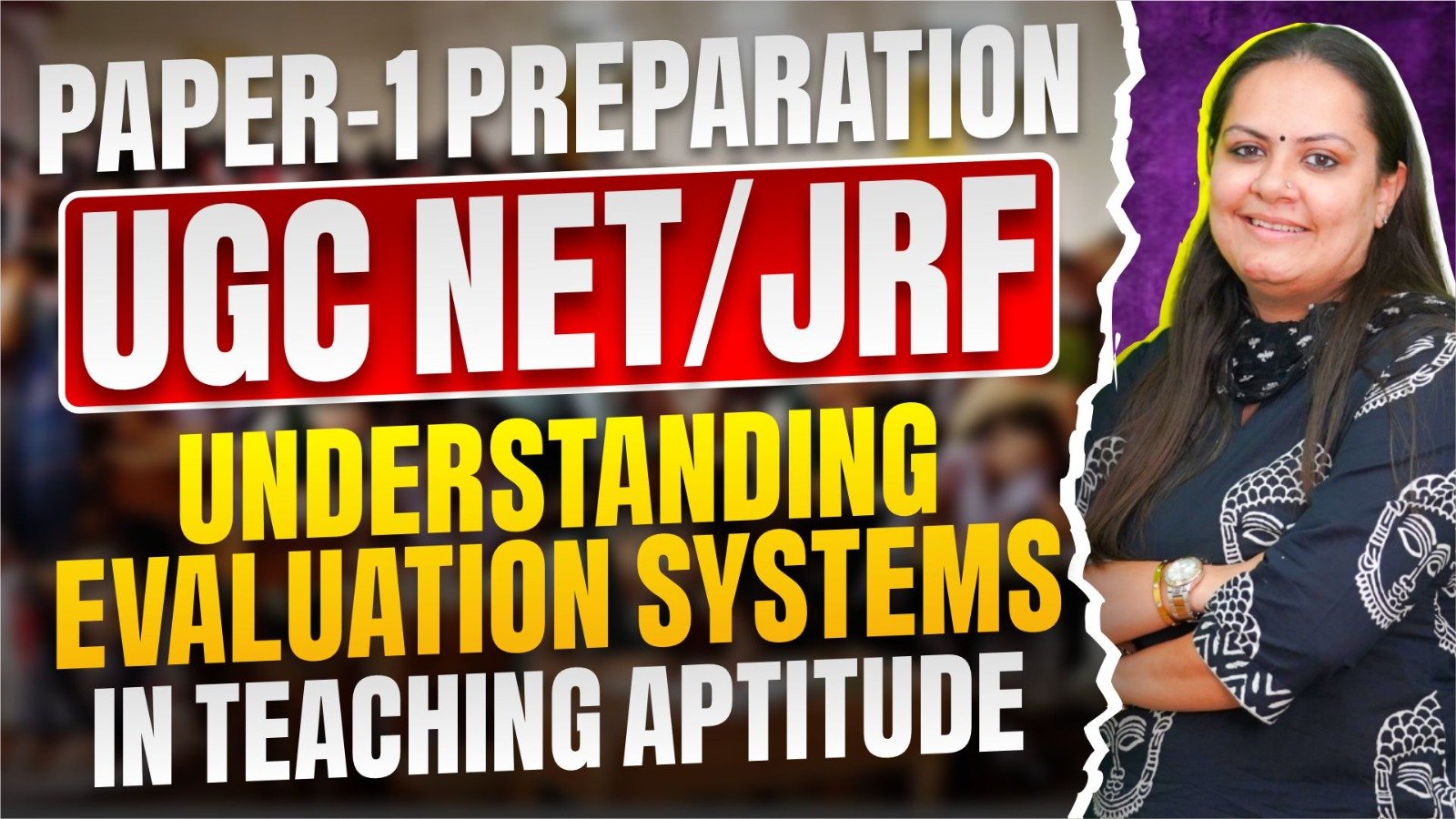 UGC-NET Paper I Preparation: Understanding Evaluation Systems in Teaching Aptitude