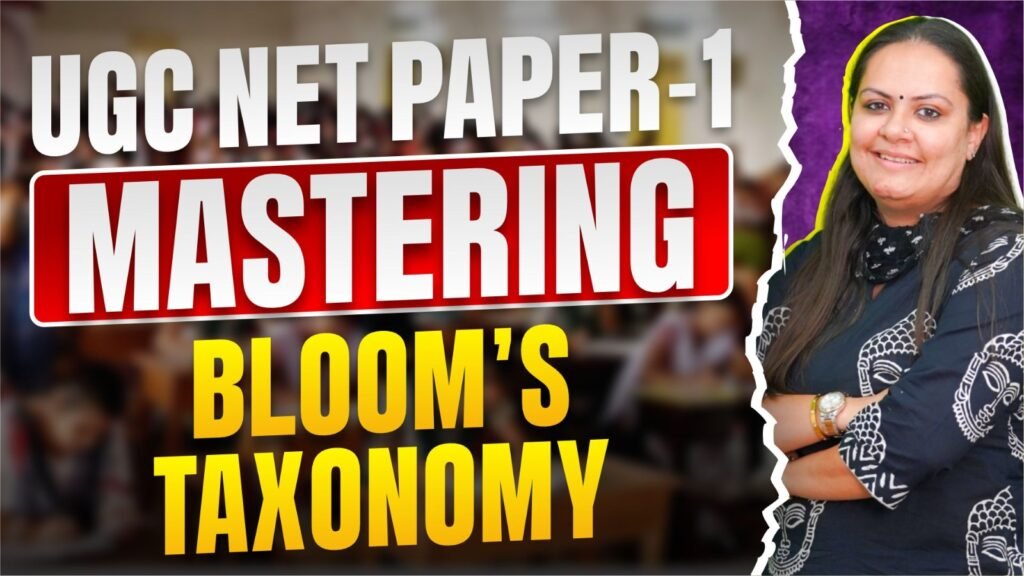 Mastering Bloom’s Taxonomy for UGC-NET Paper I